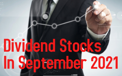 Dividend Stocks In September 2021